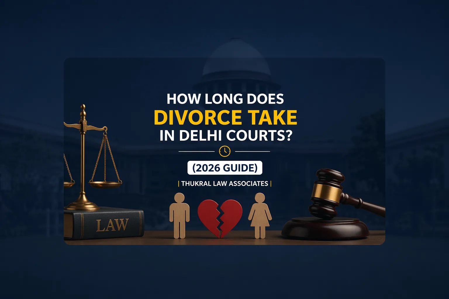 How Long Does Divorce Take in Delhi Courts? Mutual, Contested and NRI Divorce Timeline Guide
